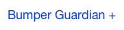 Bumper Guardian +
